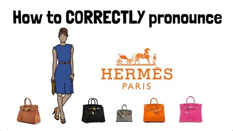 how to pronounce hermes paris|pronounciation hermes.